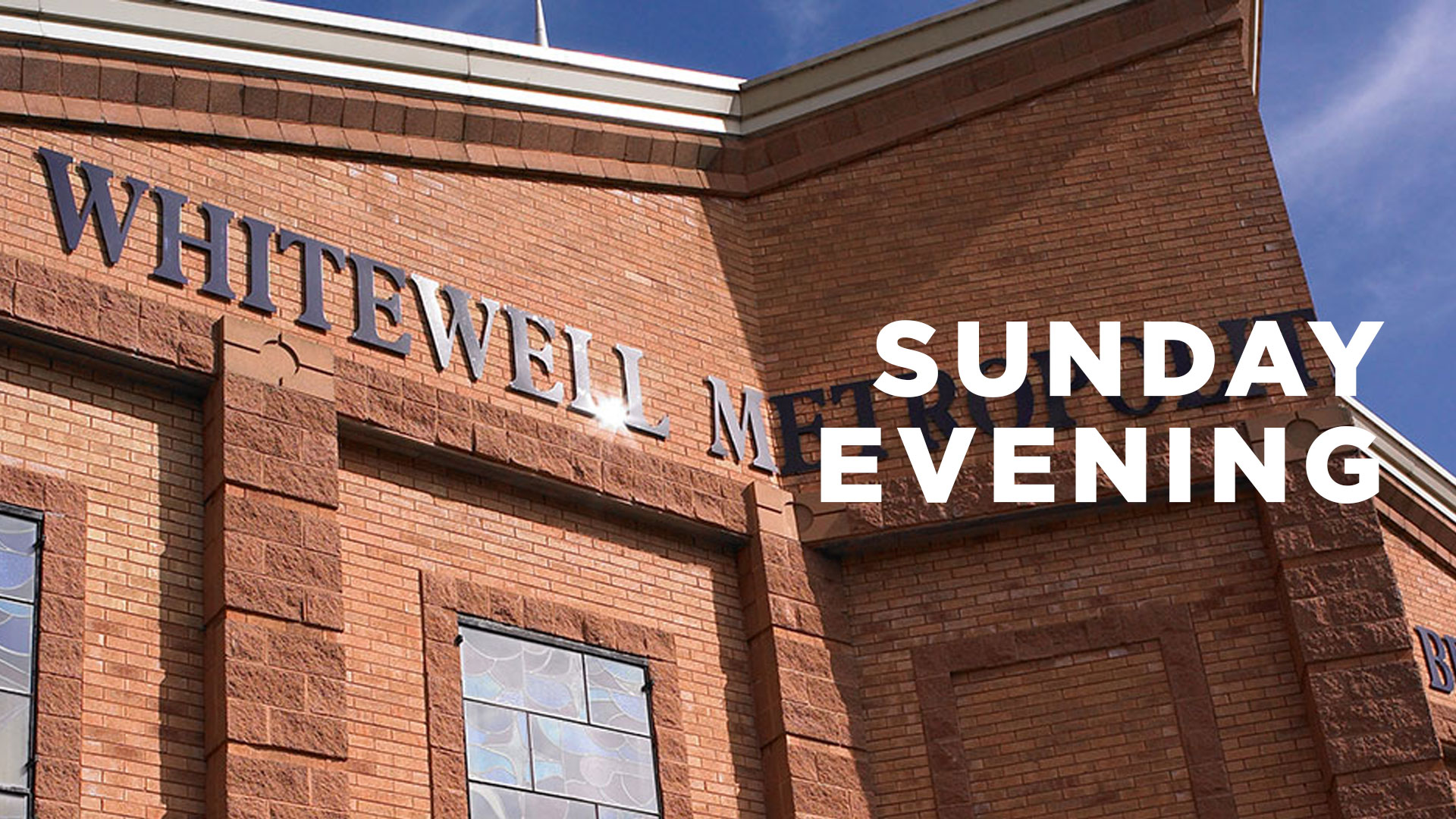 Sunday Evening Service with Pastor Michael Bunting